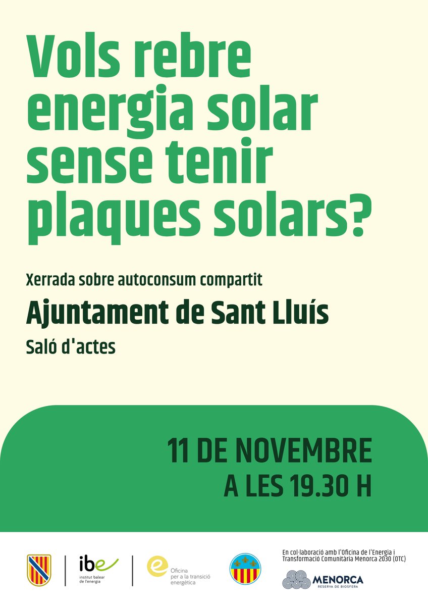 Menorca Reserva de Biosfera (@menorcabiosfera) on Twitter photo Nova data per a la xerrada de l'<a href="/ibe_goib/">Institut Balear de l'Energia</a> sobre l’autoconsum compartit amb plaques solars públiques a <a href="/ajsantlluis/">Aj. Sant Lluís</a>.
Amb la col·laboració de l'Oficina de l'Energia i Transformació Comunitària del <a href="/ConsellMenorca/">Consell de Menorca</a>.
🏠Consumeix energia renovable sense instal·lar una placa solar👇 Nova data per a la xerrada de l'<a href="/ibe_goib/">Institut Balear de l'Energia</a> sobre l’autoconsum compartit amb plaques solars públiques a <a href="/ajsantlluis/">Aj. Sant Lluís</a>.
Amb la col·laboració de l'Oficina de l'Energia i Transformació Comunitària del <a href="/ConsellMenorca/">Consell de Menorca</a>.
🏠Consumeix energia renovable sense instal·lar una placa solar👇