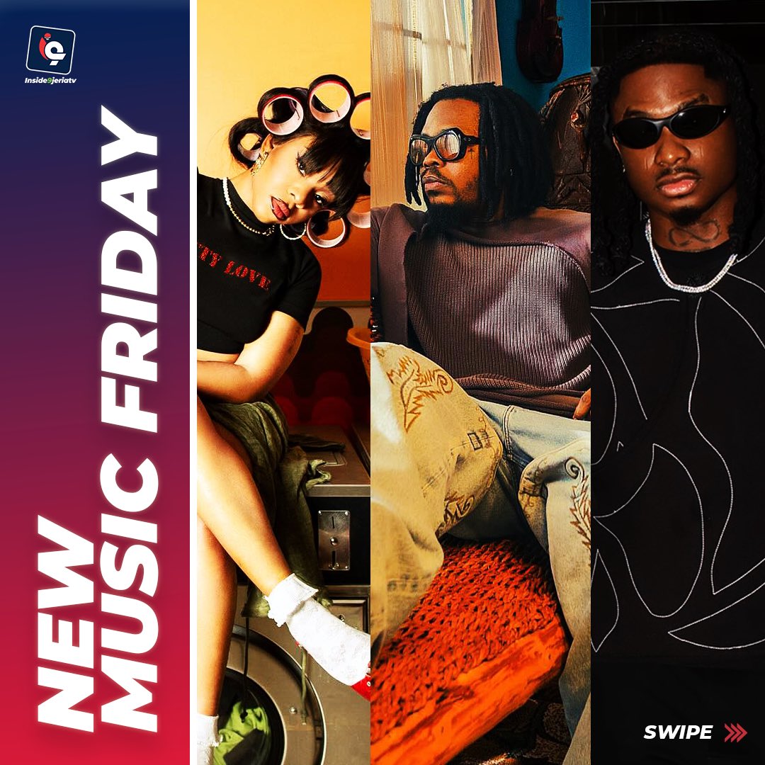 inside9jeria's tweet photo. New Music Friday https://t.co/zEBraivyYU
