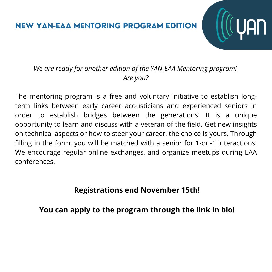 Register for the new edition of the YAN-EAA mentoring program through the following link  buff.ly/3UJjjQq #YAN #acoustics #europe