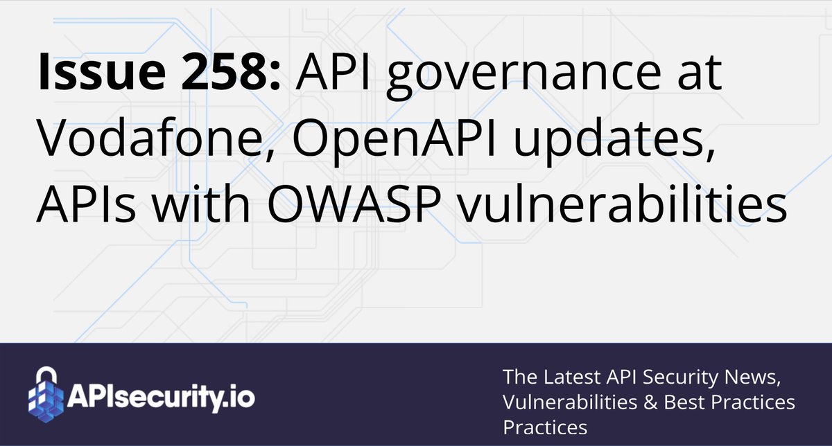 apisecurityio's tweet photo. This week, we look at Vodafone’s journey to API Governance, the latest patch updates to the OpenAPI specification, tips for API prototyping and we have multiple incidents of APIs with OWASP vulnerabilities .
https://t.co/YY9FMb7J4D
#APISecurityNews https://t.co/Y5djC8F1T8