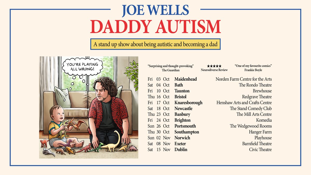 LiveNationUK's tweet photo. NEW: Comedian, writer &amp; podcast host @joewellscomic is taking his new show Daddy Autism across the country next year 🥳
 
Get tickets in our #LNpresale (excluding Norwich &amp; Dublin) next Thursday at 10am 👉 https://t.co/AYqPqUusbr https://t.co/Ojhg5fL54M