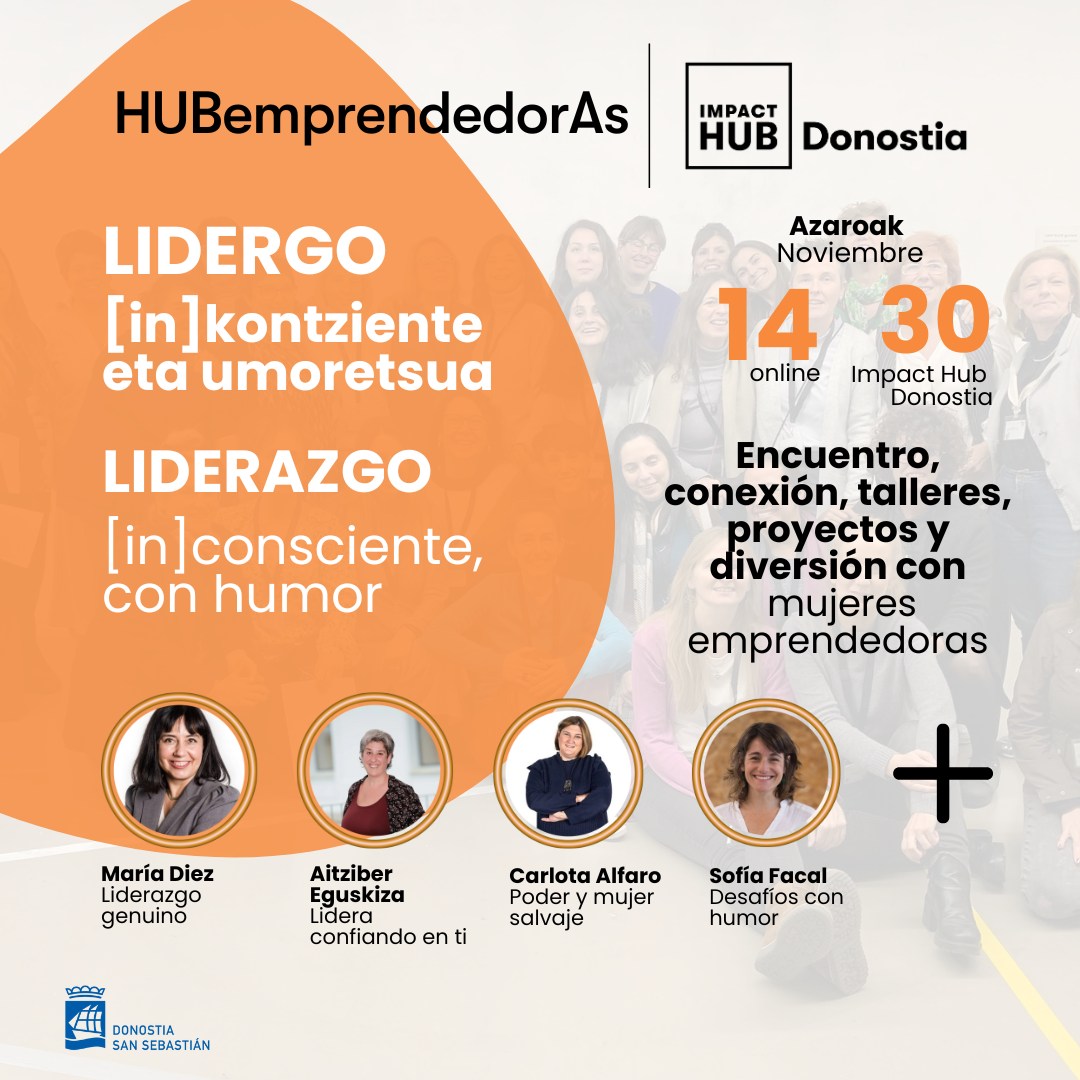 EmakumeEkin (@emakumeekin) on Twitter photo Este 14 y 30 de noviembre Impact Hub Donostia celebrará la séptima edición de HUBemprendedorAs. 😄
<a href="/ImpactHubDSS/">Impact Hub Donostia</a> Este 14 y 30 de noviembre Impact Hub Donostia celebrará la séptima edición de HUBemprendedorAs. 😄
<a href="/ImpactHubDSS/">Impact Hub Donostia</a>