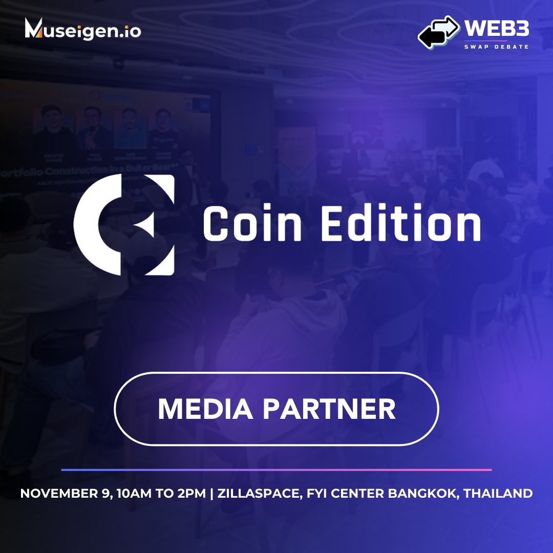 museigen_io's tweet image. We’re excited to announce Coin Edition as a media partner for the Web3 Swap Debate on November 9, 2024! 🎉

Follow Coin Edition at: coinedition.com

Register now at lu.ma/51i6k1ke

#Web3SwapDebate #MuseigenIO #CoinEdition #ChainFusion2024 #DevConThailand