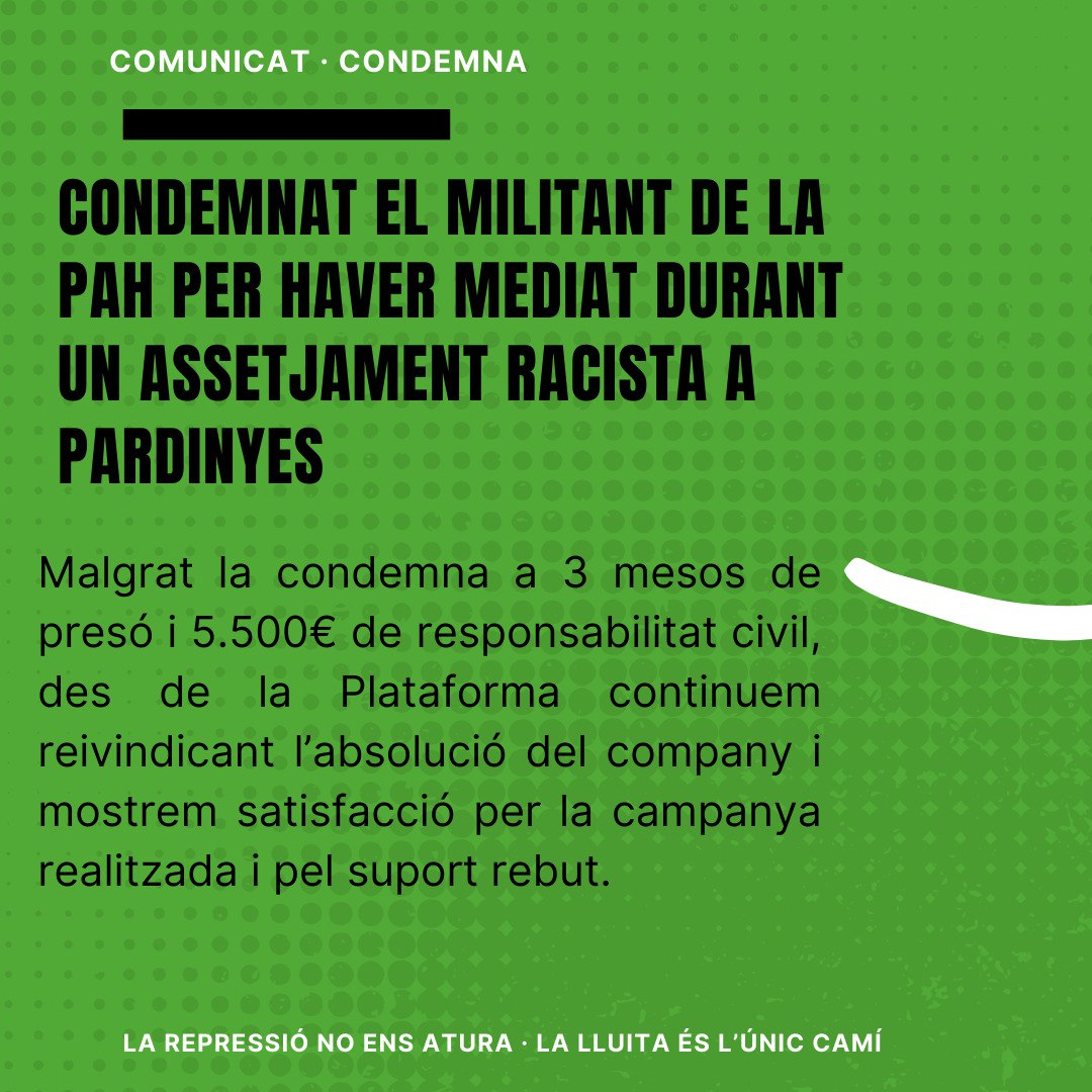 PAHLleida's tweet photo. ⚠️ CONDEMNAT A 3 MESOS DE PRESÓ I 5.500€ DE RC ⚠️

🟢 Comunicat de la sentència cap al militant de la PAH Lleida jutjat el passat 8 d'octubre. https://t.co/37MsFk2zzu