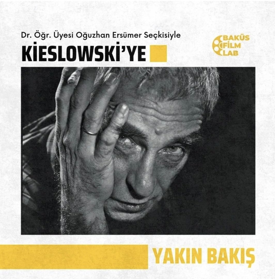 Sevdiğim ve üzerimde iz bırakan kimi Kieslowski filmleri ve söyleşi(m)

* Baküs Film Lab