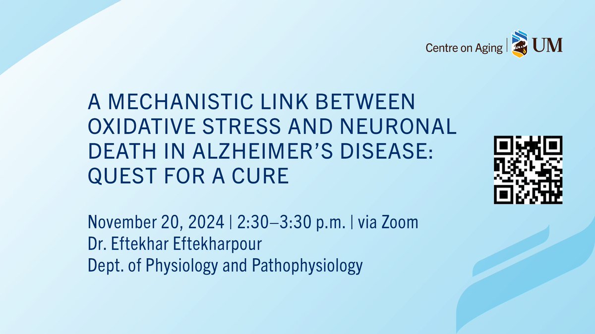 UM_physiology's tweet image. Centre on Aging Research Affiliate Dr. Eftekhar Eftekharpour will present "A mechanistic link between oxidative stress and neuronal death in Alzheimer’s Disease: Quest for a cure" at the November 20 Speaker Series at 2:30 p.m.
Register on Zoom to join: tinyurl.com/28pp3f8u