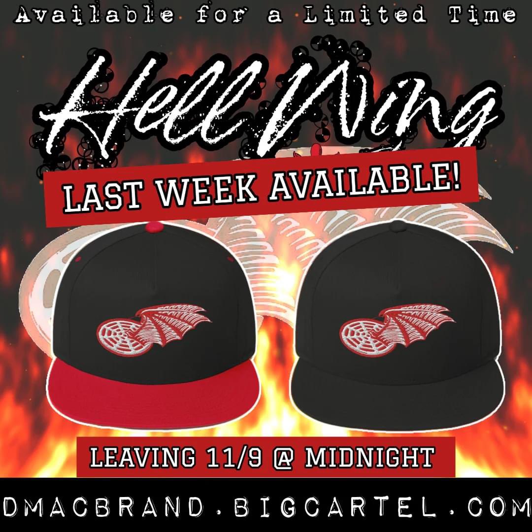 LAST CHANCE TO GET THE BRAND'S HELL WING HAT!
This will be taken down at midnight this Saturday (11/9).

Dmacbrand.bigcartel.com