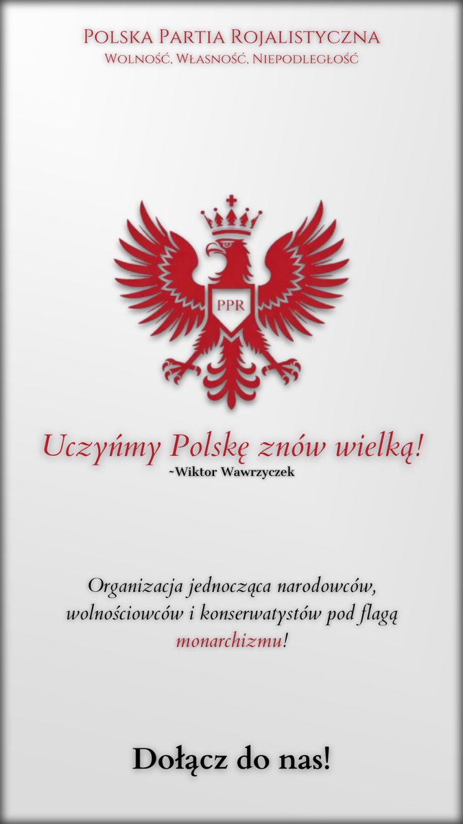 PartiaPpr58371's tweet photo. "Uczyńmy Polskę znów wielką!" ~Wiktor Wawrzyczek, Prezes Polskiej Partii Rojalistycznej https://t.co/1vpVJ4CUgV