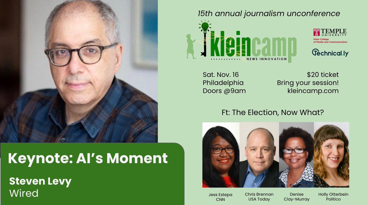 Klein News Camp (@kleinnewscamp) on Twitter photo Klein Camp returns Sat, Nov 16!
Doors at 9am ☕️ 🥯
🤖 Keynote is <a href="/StevenLevy/">Steven Levy</a> interviewed by <a href="/Technical_ly/">Technical.ly</a> <a href="/christopherwink/">Christopher Wink</a> on AI
🗳️ Election debrief w/ <a href="/jmestepa/">Jessica Estepa</a> <a href="/denisethewriter/">Denise Clay-Murray</a> <a href="/ByChrisBrennan/">Chris Brennan</a> <a href="/hollyotterbein/">Holly Otterbein</a>
✏️ We need YOUR sessions too :)
RSVP eventbrite.com/e/15th-annual-… Klein Camp returns Sat, Nov 16!
Doors at 9am ☕️ 🥯
🤖 Keynote is <a href="/StevenLevy/">Steven Levy</a> interviewed by <a href="/Technical_ly/">Technical.ly</a> <a href="/christopherwink/">Christopher Wink</a> on AI
🗳️ Election debrief w/ <a href="/jmestepa/">Jessica Estepa</a> <a href="/denisethewriter/">Denise Clay-Murray</a> <a href="/ByChrisBrennan/">Chris Brennan</a> <a href="/hollyotterbein/">Holly Otterbein</a>
✏️ We need YOUR sessions too :)
RSVP eventbrite.com/e/15th-annual-…