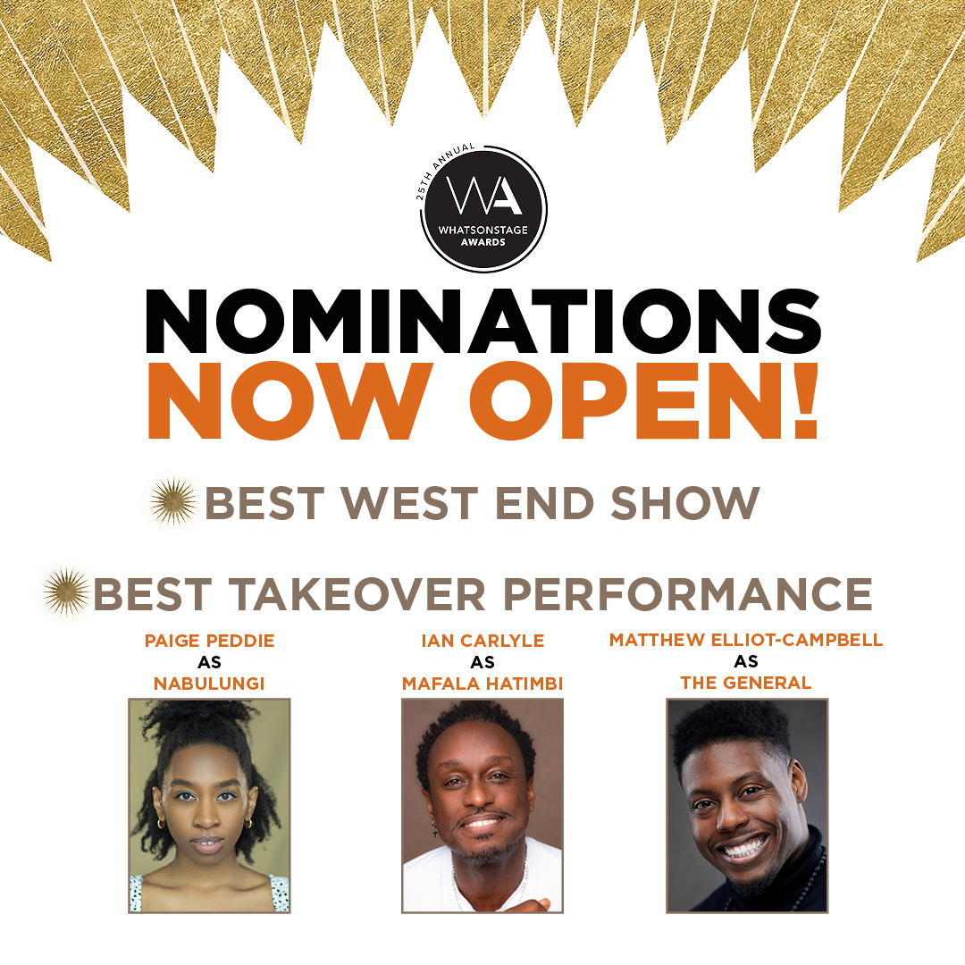 O-M-GOSH! Nominations are now open for the <a href="/WhatsOnStage/">WhatsOnStage</a> #WOSAwards! 🤩 

📖 Best West End Show
📖 Best Takeover Performance - <a href="/PaigePeddie/">Paige ♡</a> @IanCarlyle009 @MatthewElliotC_

Nominations close on 21 November 2024! 🙏
awards.whatsonstage.com/25th-annual-wh…