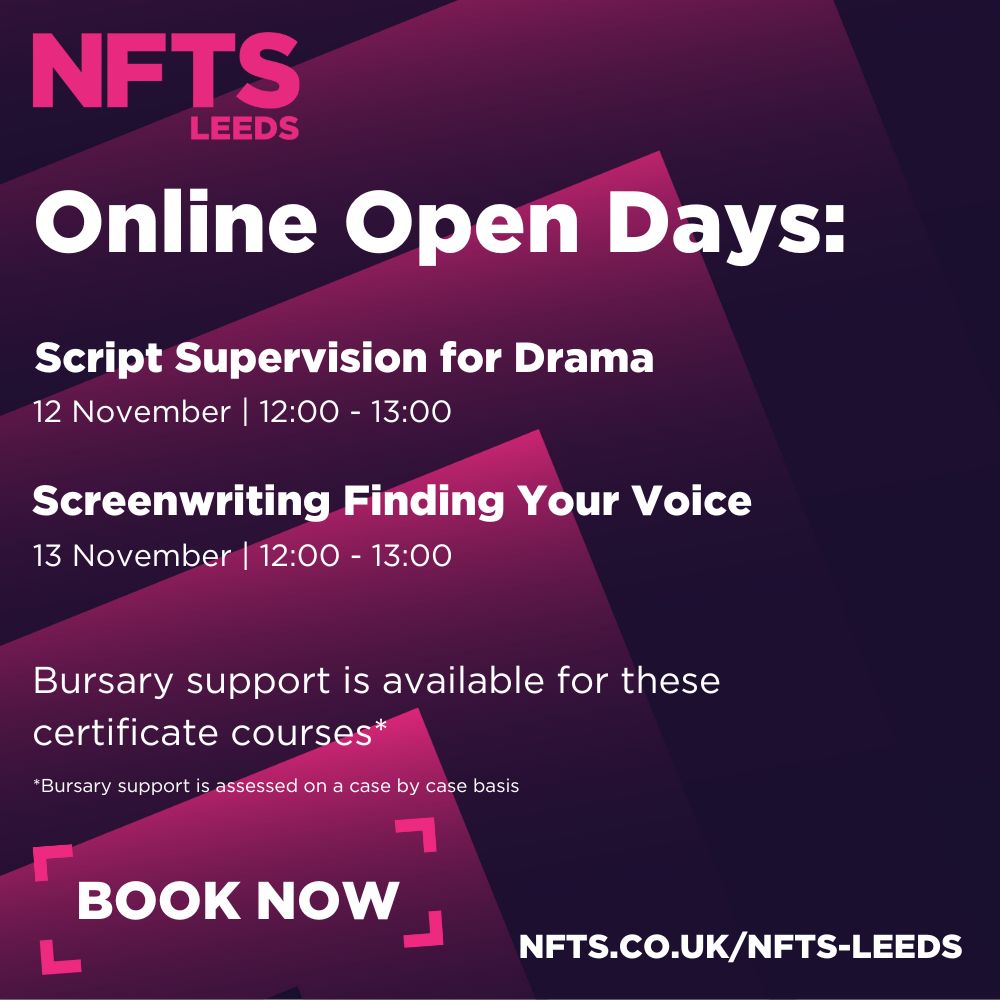 Join us for a series of informal Online Open Days!

Script Supervision for Drama:
12/11/24 @ 12:00 - 13:00
bit.ly/4fFPfNM

Screenwriting Finding Your Voice:
13/11/24 @ 12:00 - 13:00
bit.ly/3YICqeq

There is also bursary support available for these courses!
