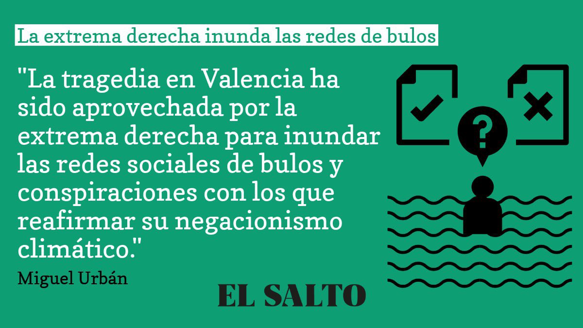 🖋️Escribo en el <a href="/ElSaltoDiario/">El Salto</a> sobre cómo la tragedia en Valencia ha sido aprovechada por la extrema derecha para inundar las redes sociales de bulos y conspiraciones 

elsaltodiario.com/opinion/extrem…