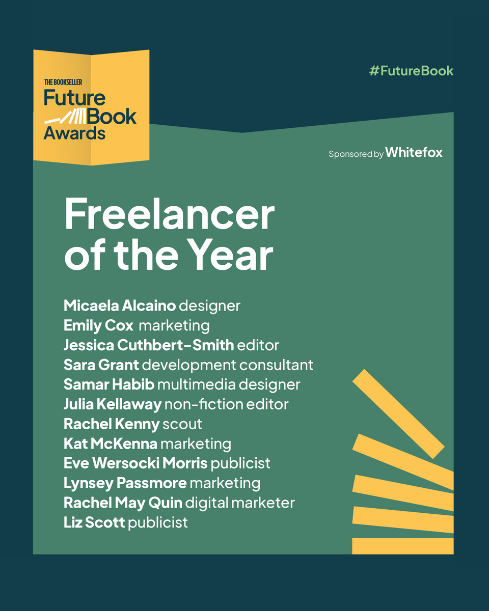 <a href="/Shimmr_AI/">Shimmr</a> <a href="/wearewhitefox/">Whitefox Publishing</a> <a href="/worldofbookshq/">World of Books | The feel-good place to buy books</a> <a href="/TheSelinaBrown/">Selina Brown</a> <a href="/nosfleuratu/">fleur clarke</a> <a href="/jamesnkeyte/">James Keyte</a> <a href="/LizJCross/">Liz Cross</a> <a href="/avjreads/">Anna Valentine</a> <a href="/BBBookFestival/">Black British Book Festival</a> <a href="/HarperFiction/">HarperFiction</a> <a href="/PenguinUKBooks/">Penguin Books UK</a> <a href="/DFB_storyhouse/">David Fickling Books</a> <a href="/orionbooks/">Orion Publishing</a> <a href="/sofiaakel/">Sofia Akel</a> <a href="/CheyneySmith1/">Cheyney Smith</a> <a href="/CaitDavies/">Cait Davies</a> <a href="/ausethemouse/">Ause Abdelhaq</a> <a href="/kenyon_isabelle/">Isabelle Kenyon (Kenyon Author Services - Book PR)</a> <a href="/Ekellingley/">Elizabeth Kellingley</a> <a href="/BooksCampaign/">Free Books Campaign</a> <a href="/panmacmillan/">Pan Macmillan</a> <a href="/fly_press/">Fly on the Wall Press</a> Our shortlist for #FutureBook Freelancer of the Year is <a href="/LynseyPassmore/">Lynsey Passmore</a>, Liz Scott, <a href="/call_me_kenny/">Rachel Kenny</a>, Micaela Alcaino, Samar Habib, <a href="/JuliaKellaway/">Julia Kellaway</a>, Sarah Grant, Jessica Cuthbert-Smith, Emily Cox, <a href="/katmckenna_/">Kat McKenna</a>, @RachelMayQuin and <a href="/MzEvieMo/">Eve Wersocki Morris</a>🏆

Sponsored by <a href="/wearewhitefox/">Whitefox Publishing</a>

Explore the