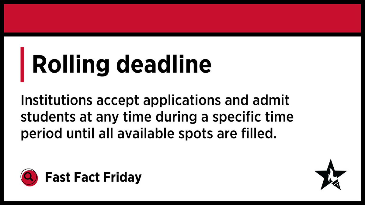 🔍 Rolling deadline:  Institutions accept applications and admit students at any time during a specific time period until all available spots are filled.  #FastFactFriday