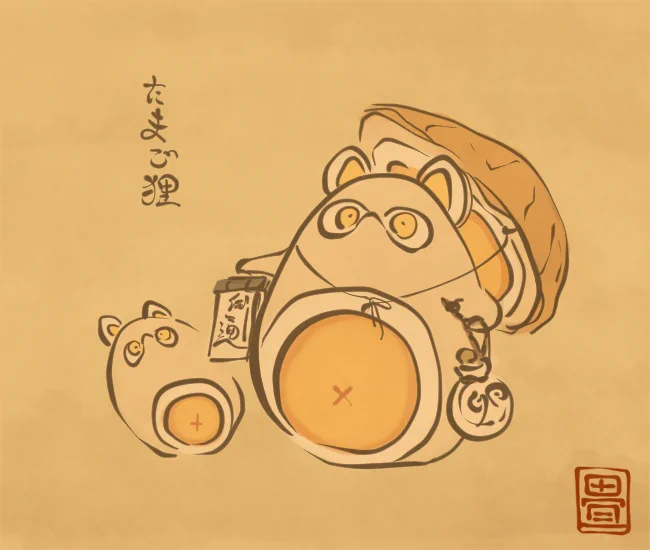 たまご狸
お腹にまんまるお月さま。 