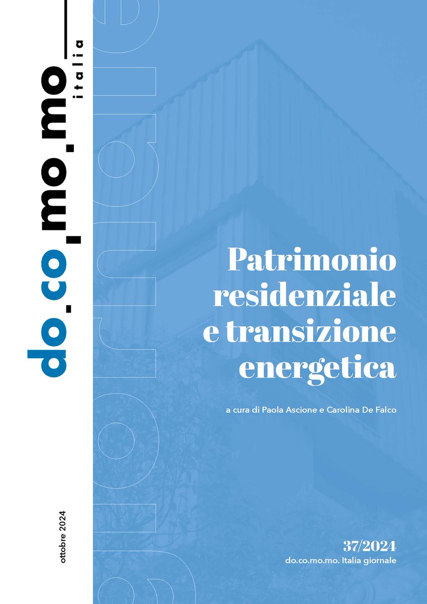Docomomo_ITA's tweet image. #docomomo
#docomomoitalia
#heritage
do.co.mo.mo. Italia giornale 37/2024
Patrimonio residenziale e transizione energetica
A cura di Paola Ascione e Carolina De Falco
Pubblicazione in partnership tra @Docomomo_ITA e @GdArchitettura 
urly.it/312cna