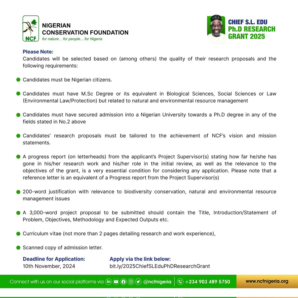 The application for the 2025 Chief S. L. Edu Research Grant is still on. 

Please see the attached flyers for more details on requirements. 

Deadline for Application: 10th November 2024 

#NCF #SLEDUGRANT2025 #BiodiversityConservation #ClimateChange #SustainableDevelopment