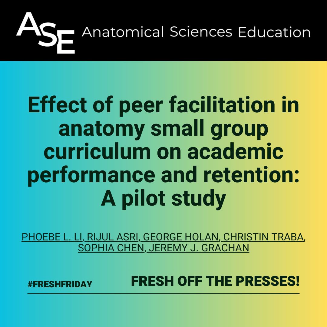 #FreshFriday (3/3)

➡️ Effect of peer facilitation in anatomy small group curriculum on academic performance and retention: A pilot study 
✏️ Phoebe L. Li, Rijul Asri, George Holan, Christin Traba, Sophia Chen, Jeremy J. Grachan 
buff.ly/3Cg96Vc