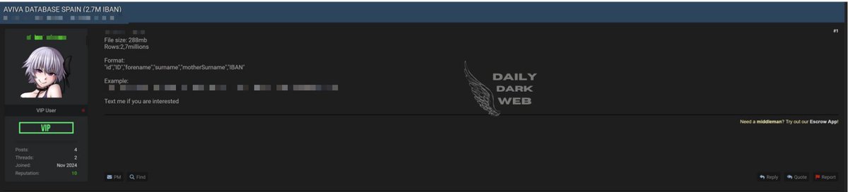 DailyDarkWeb's tweet photo. #Spain 🇪🇸 - Aviva Database Allegedly Leaked

Reports have surfaced of a potential data breach impacting Aviva’s Spanish customer database. This alleged leak includes approximately 2.7 million records with sensitive information, such as IDs, full names, and IBANs, amounting to 288MB of data. The breach could pose significant risks to the privacy and financial security of Aviva’s customers in Spain.

https://t.co/iLF00jaRcx

#cybersecurity #databreach #Aviva #Spain