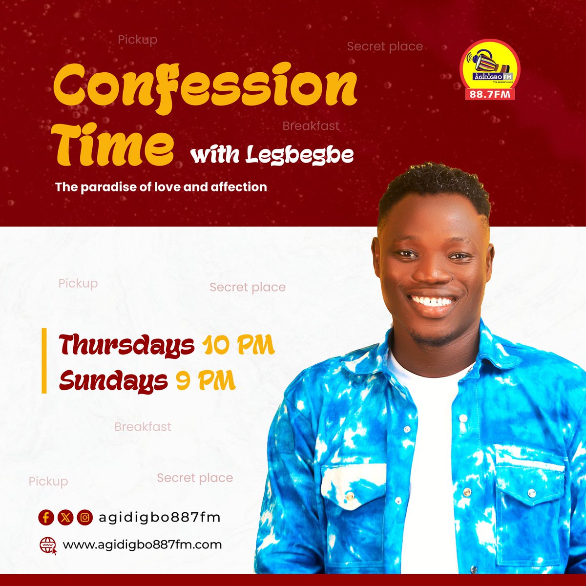 aroleayo1's tweet photo. Attention‼️🗣️
This is an addition to my programs on @Agidigbo887FM

⚠️ #CONFESSION_TIME with Mr Legbegbe ❣️

✅ A garden where we "Tie love 💝", "Serve Breakfast 💔", "Pick-up Ladies 🧑‍🦳" &amp; confess "Secret things 🥵"

🗓️ Thursday: 10pm 🕙 to 12am 🕛
🗓️ Sunday: 9pm 🕘 to 12am 🕛 https://t.co/qa7ipyItVD