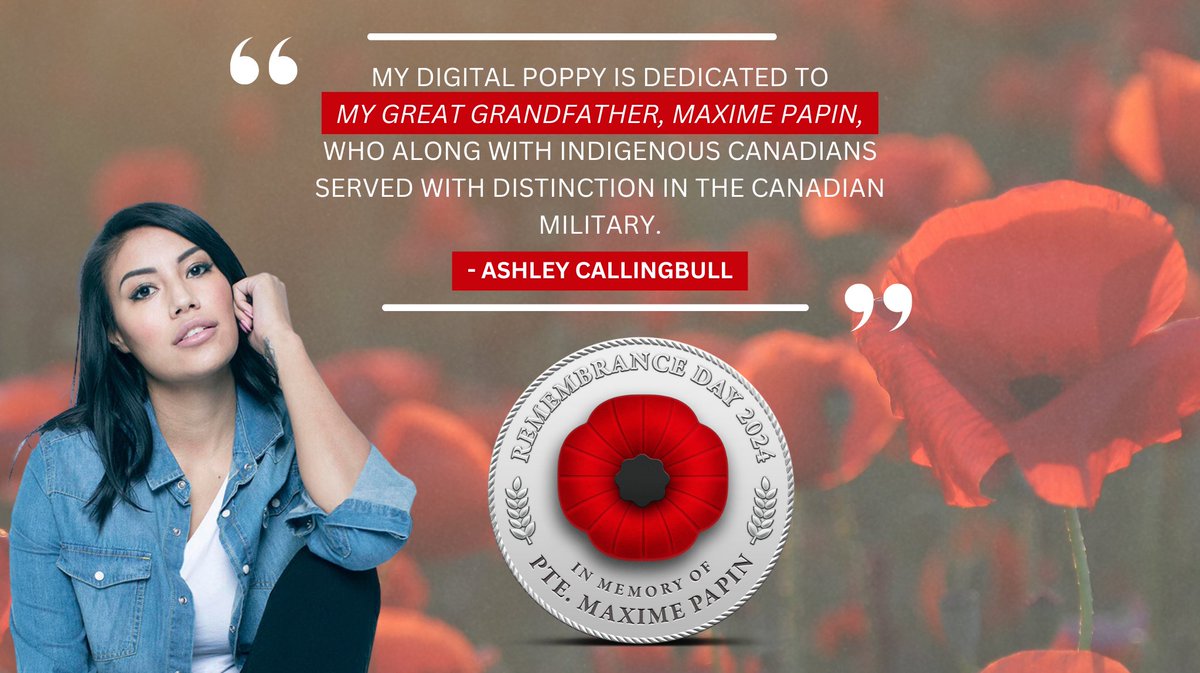On #IndigenousVeteransDay, we honour the sacrifices and courage of First Nation, Inuit, and Métis communities who served Canada. Ashley Callingbull pays tribute to her great-grandfather, Pte. Maxime Papin, an Indigenous Veteran, with her Digital Poppy.