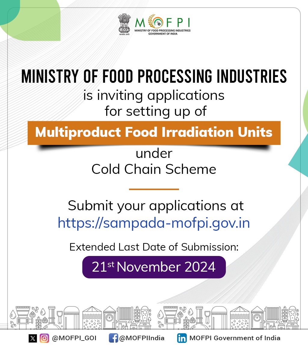 MOFPI_GOI's tweet photo. Attention Food Processing Entrepreneurs!
#MOFPI is inviting applications to support establishment of multiproduct Food Irradiation Units under #ColdChainScheme, a vital component of #PMKSY. (1/2)
#ProcessingForProsperity
#FoodIrradiation https://t.co/f2ZGMBnBiC