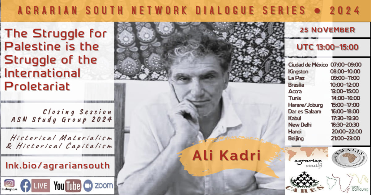 Sandeep Chachra (@sndeep) on Twitter photo Coming up for the closing session of <a href="/Agrarian_South/">Agrarian South Network</a> Network 2024 Study Group:
Ali Kadri's address "The Struggle for Palestine is the Struggle of the International Proletariat"
🗓 Monday, 25 Nov., UTC 13:00
💻 Join us on Zoom or follow livestream: lnk.bio/agrariansouth Coming up for the closing session of <a href="/Agrarian_South/">Agrarian South Network</a> Network 2024 Study Group:
Ali Kadri's address "The Struggle for Palestine is the Struggle of the International Proletariat"
🗓 Monday, 25 Nov., UTC 13:00
💻 Join us on Zoom or follow livestream: lnk.bio/agrariansouth