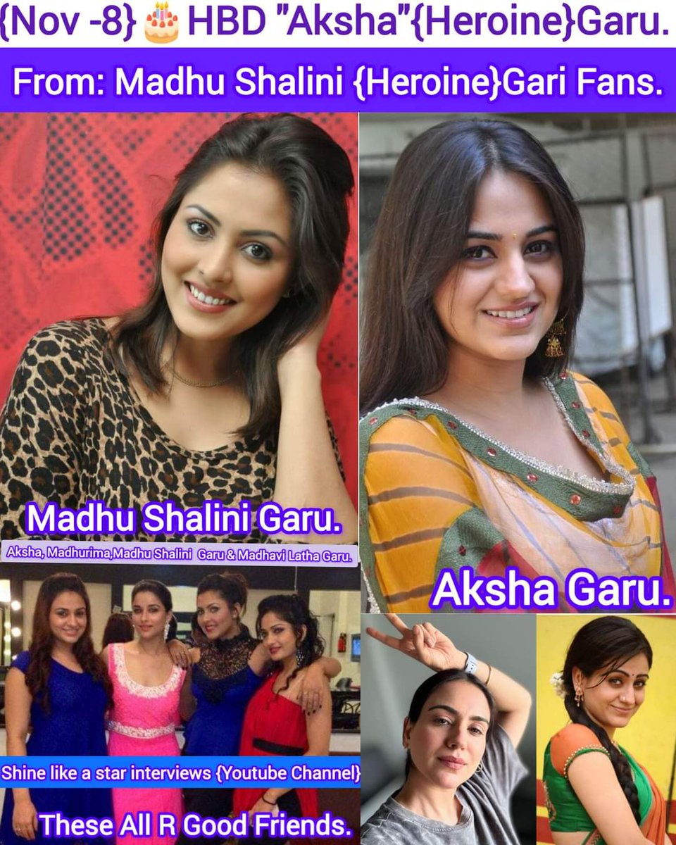 ShinelikeastarI's tweet image. #Nov8 #Aksha #akshapardhasany   #HBD  #Nov8th  #actresses   Aksharapardasany Garu  #November8th garu #November8 Wish you a happy birthday to you  from our #Shinelikeastarinterviews #youtubechannel we wish you all the successful journey to ur entire career TQ 🎂🎂🎊🎊🎉🎉