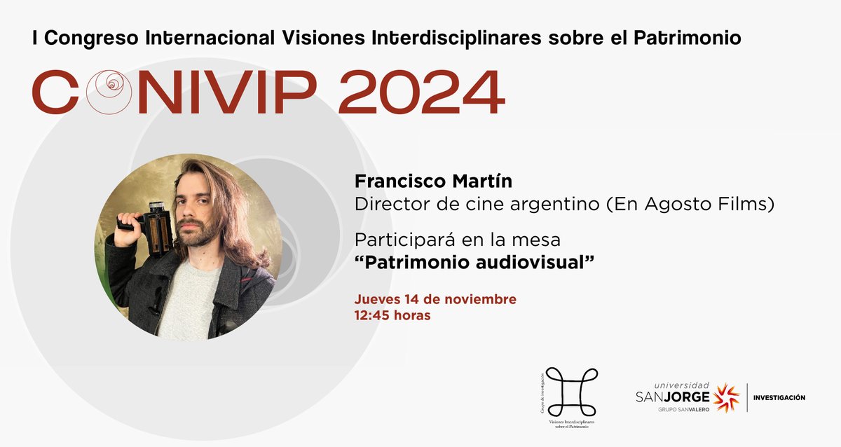¡I Congreso Internacional Visiones Interdisciplinares sobre el Patrimonio!

👤 Francisco Martín, director de cine argentino En Agosto Films, participará en la mesa “Patrimonio Audiovisual”.

🗓️ 14/11 a las 12:45 horas.

🔗 patrimoniocultural.usj.es/index.php/i-co…