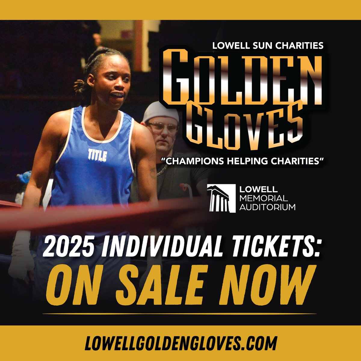 Individual Tickets for the annual Lowell Golden Gloves is now on sale!🥊 Join us every Thursday night of the 2025 Lowell Golden Gloves season for action-filled bouts!
🎫 etix.com/ticket/e/10481…