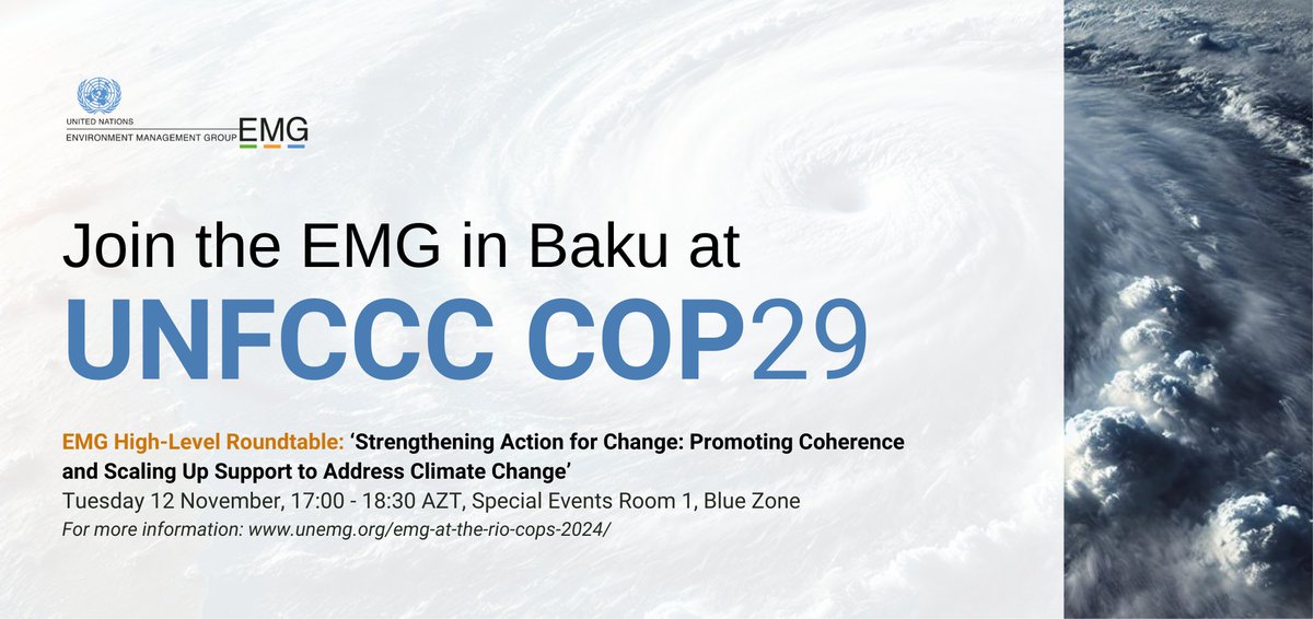 United Nations Environment Management Group (@un_emg) on Twitter photo 🌍Join us at UNFCCC #COP29 in Baku!
EMG high-level roundtable "Strengthening Action for Change: Promoting Coherence and Scaling Up Support to Address #ClimateChange” will be held on 12 Nov 24, from 5-6:30 pm AZT in Special Events Room 1, Blue Zone. More👉bit.ly/48FgrcS 🌍Join us at UNFCCC #COP29 in Baku!
EMG high-level roundtable "Strengthening Action for Change: Promoting Coherence and Scaling Up Support to Address #ClimateChange” will be held on 12 Nov 24, from 5-6:30 pm AZT in Special Events Room 1, Blue Zone. More👉bit.ly/48FgrcS
