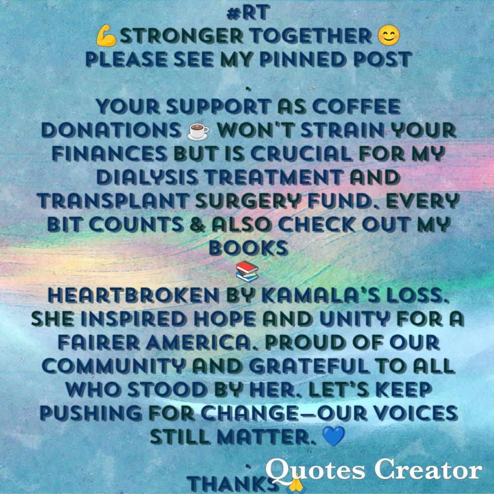 Dialysis isn’t easy, but coffee donations and book sales bring light into my day. Thank you for standing with me
💙
<a href="/Boilerboi/">Meritt Hutton 🌊♋🧙‍♂️</a>
<a href="/nisman_s/">Barry S. Nisman</a>
<a href="/ImJohnEli/">John Marinelli</a>
<a href="/cynsinaspen/">Cynthia Singer</a>
<a href="/WeedyMcSmokey/">The Intolerant Left Upside Yo Head</a>
@TRUMP_RIGGED_IT
<a href="/revteebee1/">Anthony Butler</a>
<a href="/The_Chadmiral/">The Chadmiral</a>
<a href="/Dem_Voter_4Ever/">“Don’t ever give up, keep fighting” Kamala Harris</a>
<a href="/nichdemarco/">nicholas demarco</a>
@MaryHoenshell
<a href="/SeraScot/">Sera Scot</a>