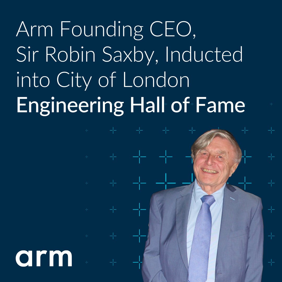 Arm founding CEO &amp; former chairman, Sir Robin Saxby, has been inducted into the City of London Engineering Hall of Fame!

This acknowledges the transformational impact of Saxby's work on the Arm compute platform, laying the foundation for who we are today: newsroom.arm.com/blog/sir-robin…