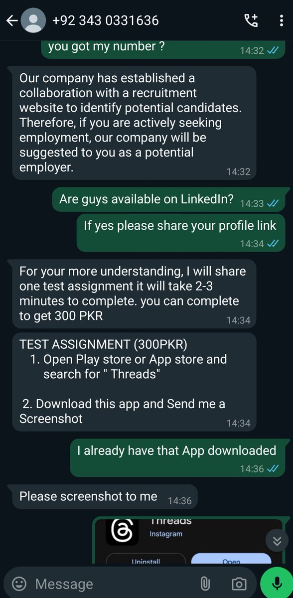 Saba_SKhan's tweet photo. ⚠️⚠️⚠️Scammers Alert!!!!
1) I recieved sms on whatsapp on 7Nov2024 in morning around 8:50 (ss attached). Offering remote WFH job. Upon asking if they are on LinkedIn, told me abt job and tasks that install Threads App from playstore and earn 300 salary. I already had this app ... https://t.co/5QRXUGeY9j