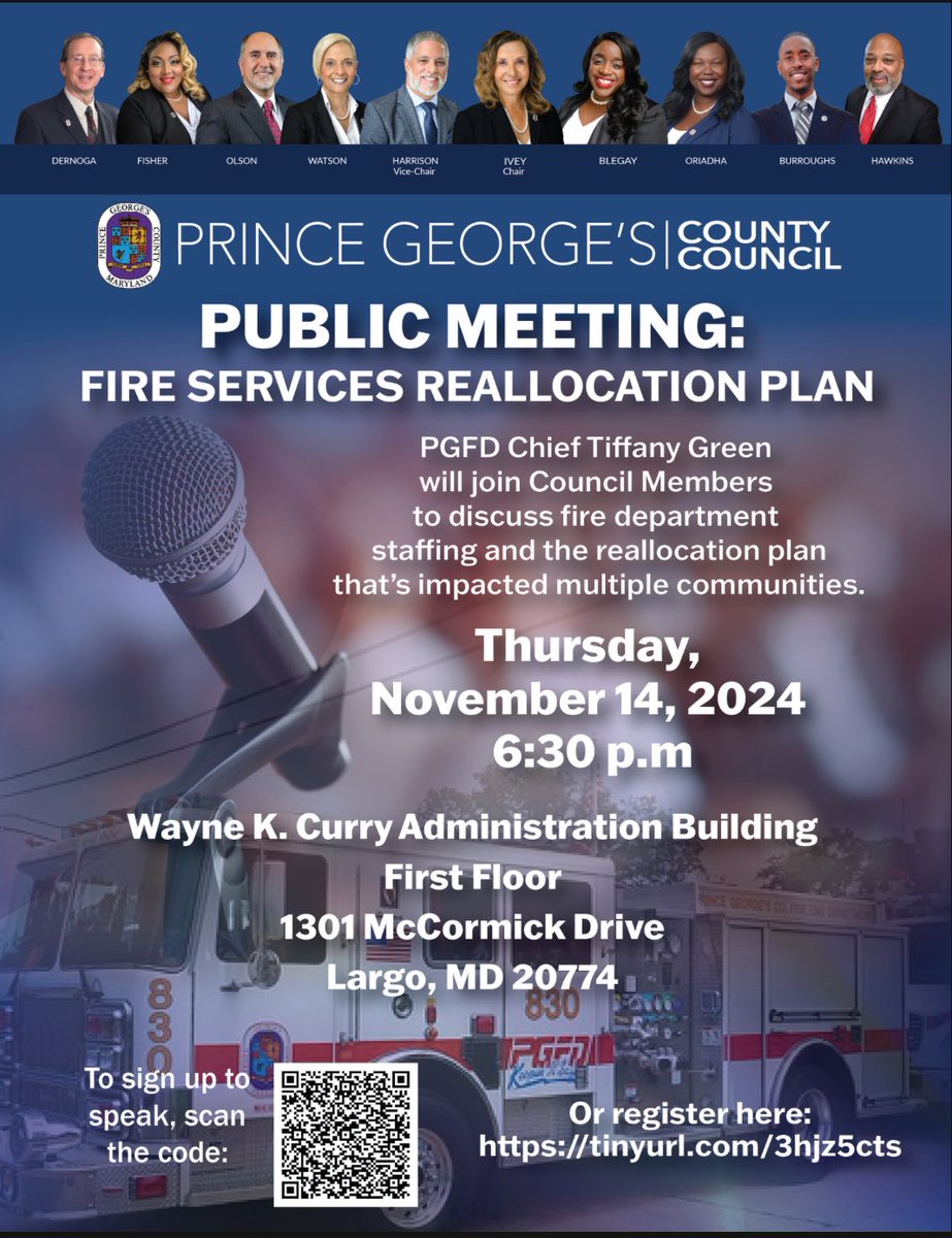 This Thursday, County Council is hosting a public meeting with @pgfd_fire_chief_ to discuss the fire department staffing and the reallocation plan that the people of Prince George’s County have been feeling this year.

If you wish to speak, use link or scan QR code.
