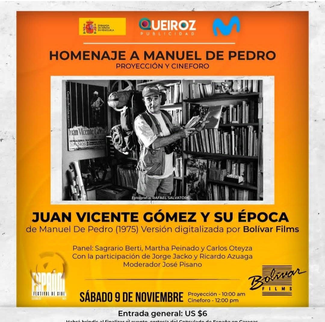 CulturaES_VE's tweet photo. Este #09Nov el #FestivalDeCineEspañol rendirá un homenaje al documentalista 🇪🇸 que vivió y murió en 🇻🇪, Manuel de Pedro, con la proyección de su gran obra "Juan Vicente Gómez y su época", seguido de un foro. 

Se efecturá en @trasnochocult a las 10:00 a. m.

¡Están invitados! https://t.co/vzQDoA58HC