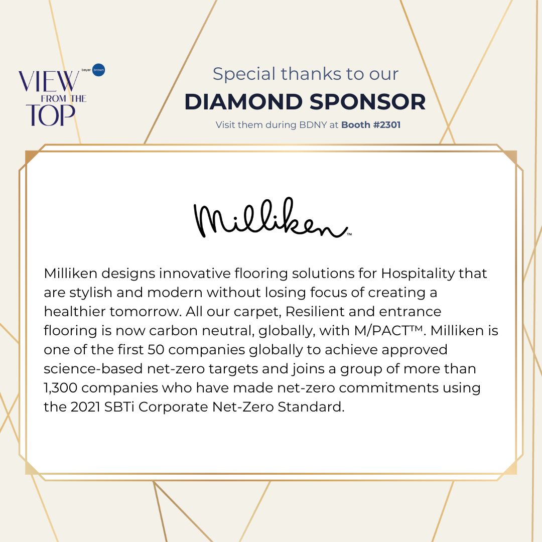 We're just a few days away from our #ViewFromTheTop event during BDNY, and wanted to thank our sponsors!

Our returning Diamond Sponsor is Milliken! Visit them at booth #2301 during BDNY.

#VFTT24 #beyerbrown #bdny
