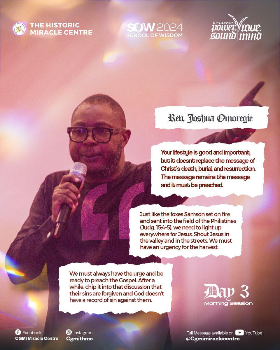 Sermon Excerpts from Rev Joshua 

#schoolofwisdom2024 
#sow2024 
#CGMiTHMC 
#BishopWaleAjayi 
#PowerLoveSoundMind