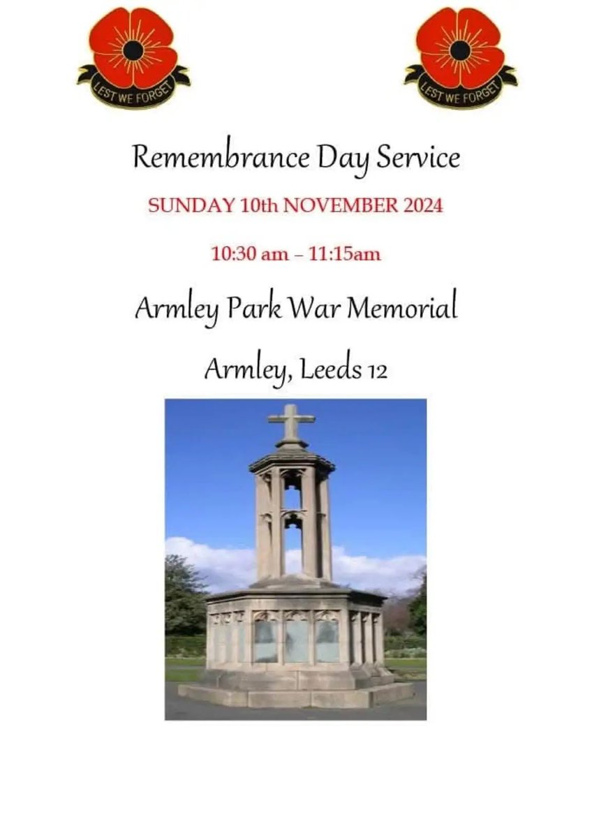 Remembrance Day Service at Armley Cenotaph, this Sunday from 10:30am.