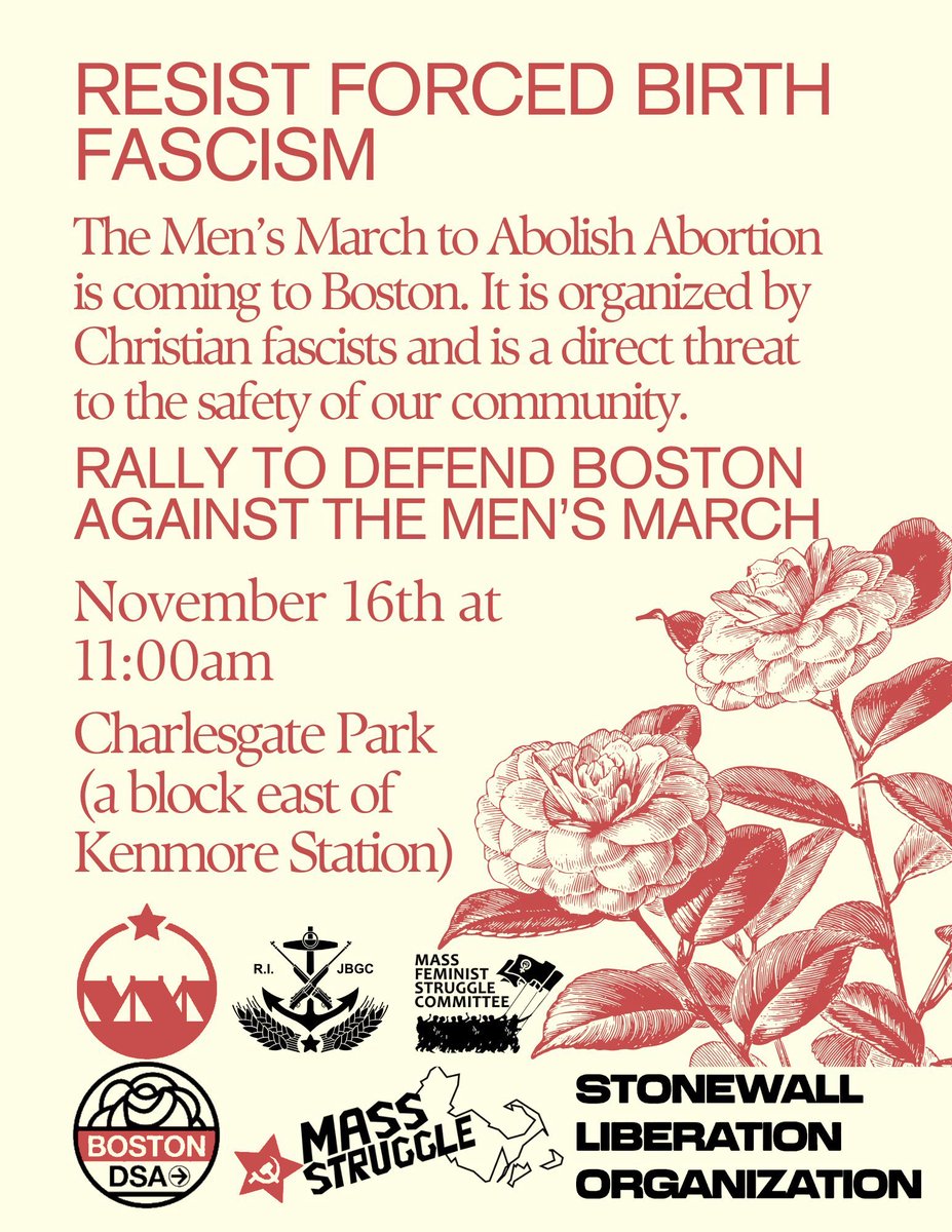 The Men’s March to Abolish Abortion is coming to Boston. It is organized by Christian fascists and is a direct threat to the safety of our community.

 Join us on Saturday, November 16th at 11:00am at Charlesgate Park to resist this fascist attack on our community!