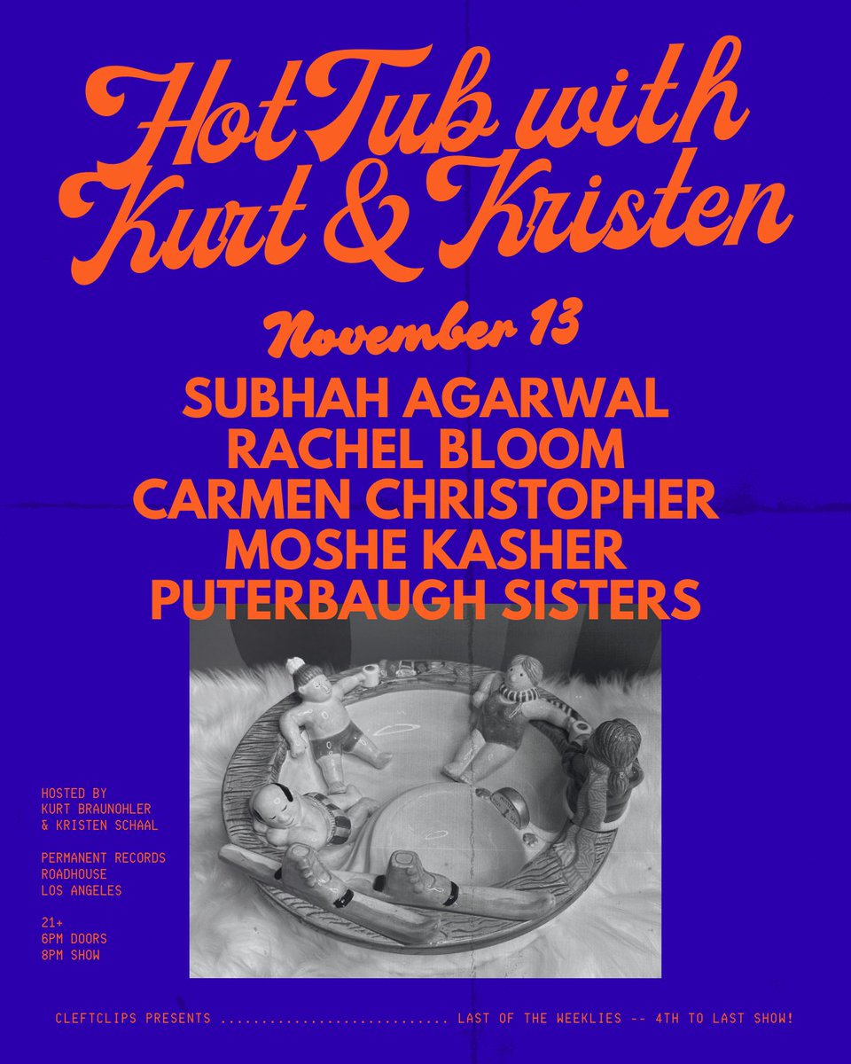 Hot Tub With Kurt & Kristen (@hottub_show) on Twitter photo November 13th at <a href="/Permanent_LA/">Permanent Records LA</a>
~with~
#SubhahAgarwal
#RachelBloom
<a href="/CarmChristopher/">Carmen Christopher</a>
<a href="/moshekasher/">Moshe Kasher</a>
@Dputerbaugh & #TiffanyPuterbaugh
Door tix available, too!
6pm doors, 8pm show
Advance tix for Nov 20th: cleftclips.ticketsauce.com
Poster by <a href="/katherineleon/">kath</a> November 13th at <a href="/Permanent_LA/">Permanent Records LA</a>
~with~
#SubhahAgarwal
#RachelBloom
<a href="/CarmChristopher/">Carmen Christopher</a>
<a href="/moshekasher/">Moshe Kasher</a>
@Dputerbaugh & #TiffanyPuterbaugh
Door tix available, too!
6pm doors, 8pm show
Advance tix for Nov 20th: cleftclips.ticketsauce.com
Poster by <a href="/katherineleon/">kath</a>