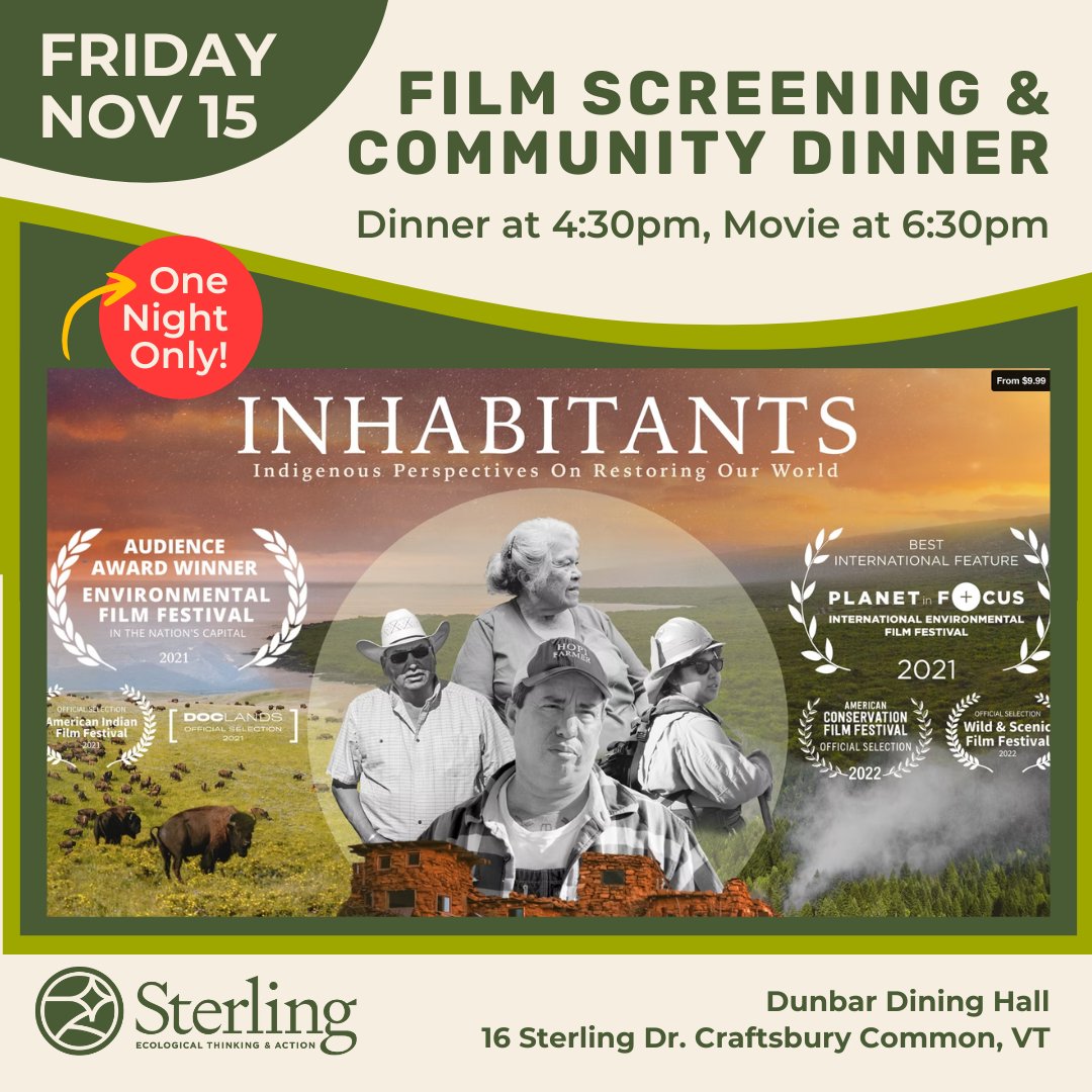 sterlingcollege's tweet photo. Sterling College is honored to be hosting a free film screening for @Inhabitantsfilm, a documentary that follows five Native American Tribes as they restore their traditional land management practices. The film at 6:30pm. FREE community dinner at  Popcorn will be served. https://t.co/DR8ZNsPqkv
