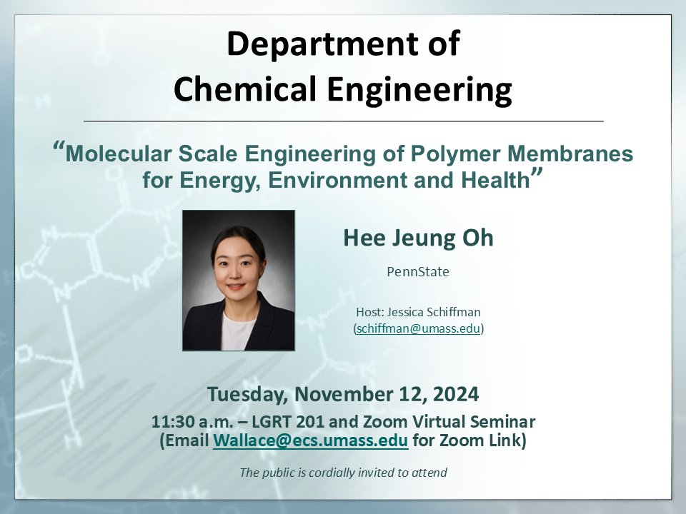 Join us for our next seminar! 

Hee Jeung Oh will give a lecture, "Molecular Scale Engineering of Polymer Membranes for Energy, Environment and Health" on Tuesday, November 12 at 11:30 am in LGRT 201 and via Zoom.

umass.edu/engineering/ev…