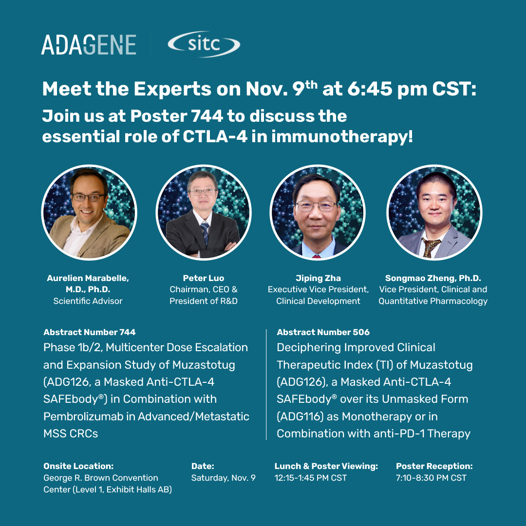 AdageneGlobal's tweet image. Excited to showcase data on masked anti-CTLA-4 SAFEbody, ADG126 (muzastotug) at SITC on Saturday, 11/9!  Join us at poster #744 Saturday, 6:45 pm for a “Meet the Experts” session with Aurelien Marabelle, Peter Luo, Jiping Zha and Songmao Zheng.  loom.ly/YxQuPlg