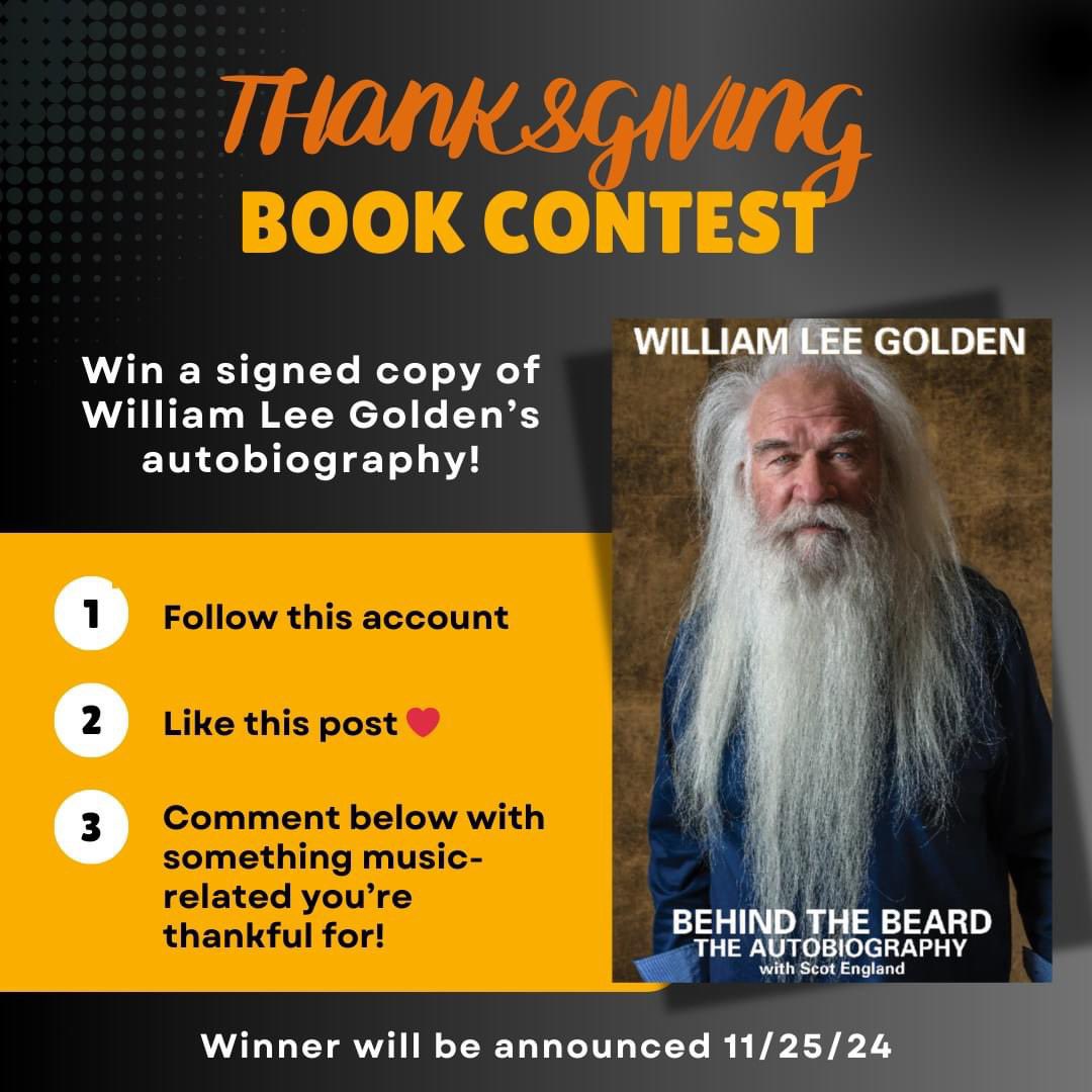 wlgthegoldens's tweet photo. 📚🎶 THANKSGIVING BOOK CONTEST ALERT! 🎶📚

We’re helping an anonymous fan give away a signed copy of William Lee Golden's autobiography "Behind The Beard".  

Follow the instructions on the graphic and we'll announce the winner here on 11/25/24. Good luck! https://t.co/2VmoZYQ4Iz
