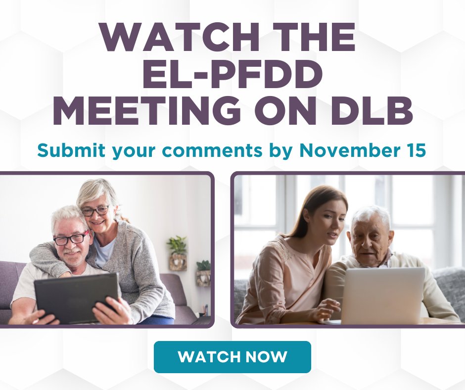 Watch the first-ever Externally-Led Patient-Focused Drug Development (EL-PFDD) Meeting on dementia with Lewy bodies (DLB) at lbda.org/el-pfdd.

Don’t forget to submit your comments by Friday, Nov. 15 to be included in the Voice of the Patient Report. #Lewybodydementia