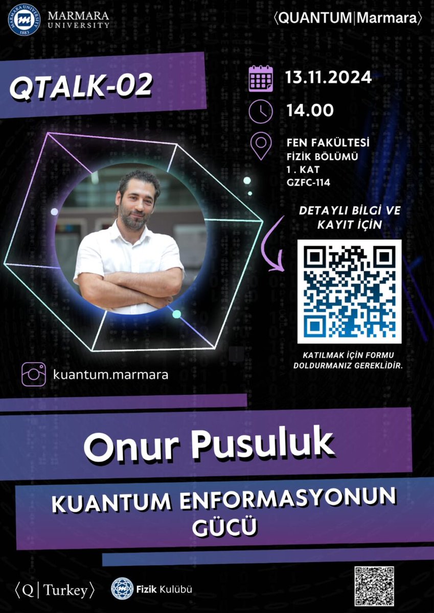 Etkinliklerimize hız vermeden devam ediyoruz!

QTurkey öğrenci kolu Kuantum Marmara (<a href="/KuantumMarmara/">Kuantum marmara</a>) tarafından düzenlenen Quantum-Talk seminerleri serisinde 13 Kasım 2024’de yüz yüze olarak, Kadir Has Üniversitesi’nden Dr. Onur Pusuluk ile ”Kuantum Enformasyonun Gücü” başlıklı