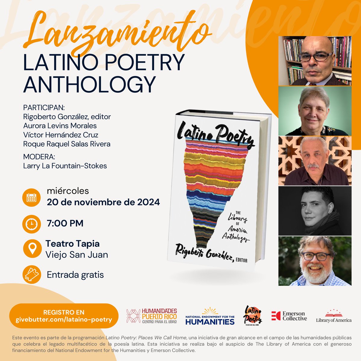 𝐋𝐚𝐧𝐳𝐚𝐦𝐢𝐞𝐧𝐭𝐨 𝐝𝐞 𝐥𝐚 𝐋𝐚𝐭𝐢𝐧𝐨 𝐏𝐨𝐞𝐭𝐫𝐲 𝐀𝐧𝐭𝐡𝐨𝐥𝐨𝐠𝐲
20 de noviembre, 7:00 PM
Teatro Tapia, Viejo San Juan, PR
GRATIS

Con Aurora Levins Morales, Víctor Hernández Cruz, @roquevallejo85 y <a href="/larrylafountain/">Larry La Fountain</a>. Auspicia @HumanidadesPR
 
givebutter.com/latino-poetry