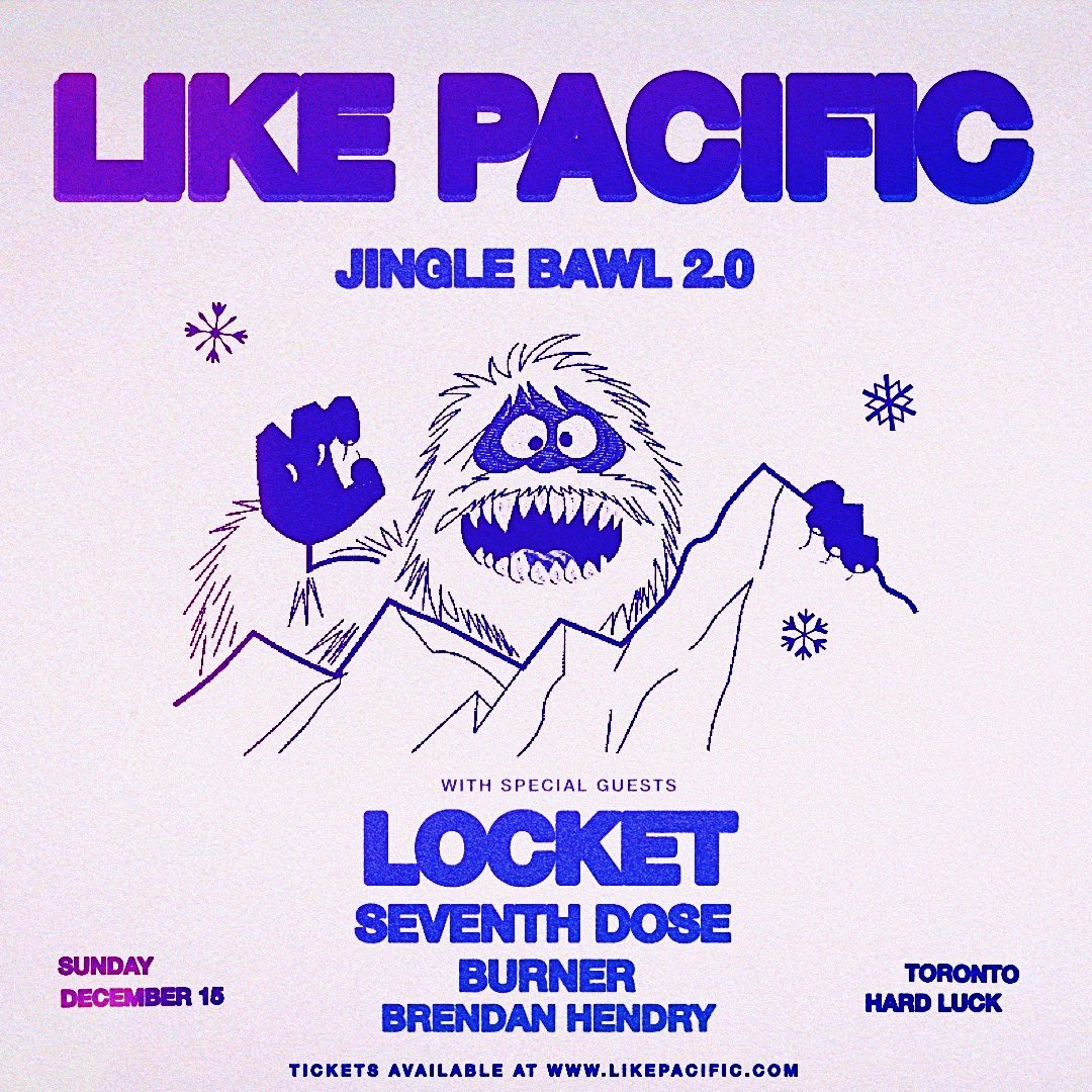 ⛄️🎄LIKE PACIFIC JINGLE BAWL 2.0🎄⛄️

Toronto! We had a blast last year, so we had to do it again!  Come hang with us on December 15th at Hard Luck for our second annual holiday show. It sold out last year, so don’t wait to get your tickets.

likepacific.com