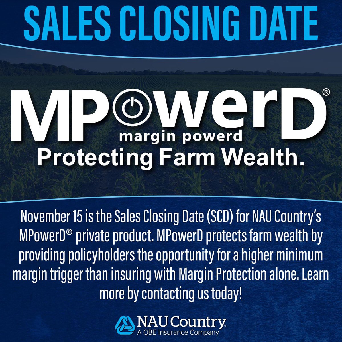 naucountry's tweet image. November 15 is the Sales Closing Date (SCD) for MPowerD®. Learn more at naucountry.com/products/priva…. #CropInsurance #MPowerD #MarginProtection #Agriculture